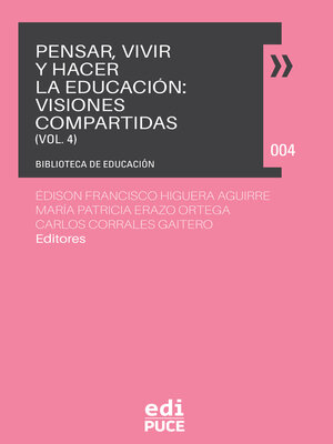 cover image of Pensar, Vivir y Hacer la Educación, Volume 4